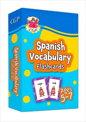 Spanish Vocabulary Flashcards for Ages 5-7 (with Free Online Audio) - CGP Books (Editor)