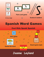 Spanish Word Games: Cool Kids Speak Spanish