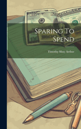 Sparing To Spend