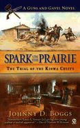 Spark on the Prairie - Boggs, Johnny D, and Boggs, Johhny D