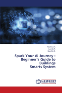 Spark Your AI Journey: Beginner's Guide to Buildings Smarts System