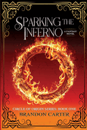 Sparking the Inferno