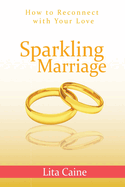Sparkling Marriage: How to Reconnect with Your Love