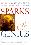 Sparks of Genius: The Thirteen Thinking Tools of the World's Most Creative People - Root-Bernstein, Robert Scott, and Root-Bernstein, Michele
