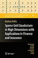 Sparse Grid Quadrature in High Dimensions with Applications in Finance and Insurance