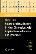 Sparse Grid Quadrature in High Dimensions with Applications in Finance and Insurance