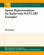 Sparse Representations for Radar with MATLAB(R) Examples