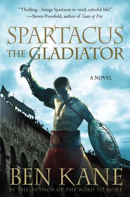 Spartacus: The Gladiator - Kane, Ben