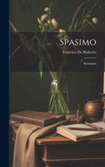 Spasimo: Romanzo