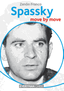 Spassky: Move by Move