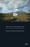 Spatial Aesthetics: Art, Place and the Everyday - Papastergiadis, Nikos