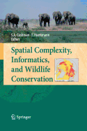 Spatial Complexity, Informatics, and Wildlife Conservation