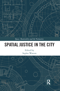 Spatial Justice in the City