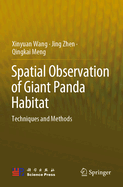 Spatial Observation of Giant Panda Habitat: Techniques and Methods