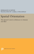 Spatial Orientation: The Spatial Control of Behavior in Animals and Man