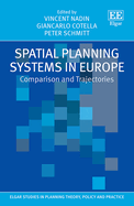 Spatial Planning Systems in Europe: Comparison and Trajectories