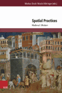 Spatial Practices: Medieval/Modern
