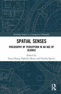 Spatial Senses: Philosophy of Perception in an Age of Science