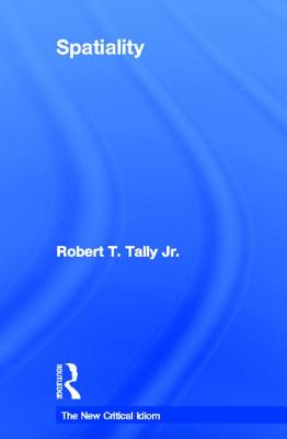 Spatiality - Tally Jr, Robert
