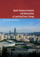 Spatio-temporal Analysis and Optimization of Land Use/Cover Change: Shenzhen as a Case Study