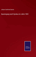 Spaziergang nach Syrakus im Jahre 1802