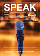 Speak: All you need to know in one concise manual