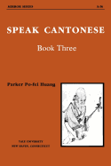 Speak Cantonese Book Three