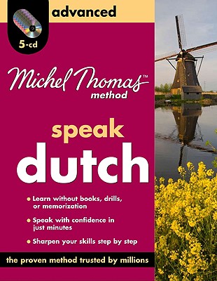 Speak Dutch: Advanced - Van Geyte, Els, and Adkins-De Jong, Cobie