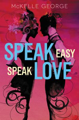 Speak Easy, Speak Love - George, McKelle