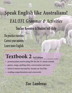 Speak English Like Australians! EAL/EFL Grammar & Activities Textbook 2