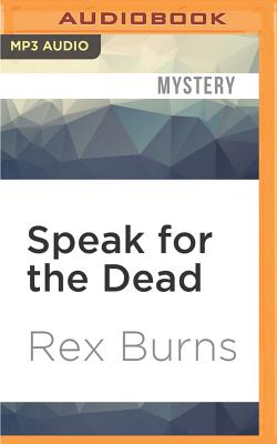 Speak for the Dead - Burns, Rex