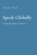 Speak Globally: Cultural Impact Stories