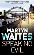 Speak No Evil - Waits, Martyn