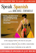 Speak Spanish with Michel Thomas