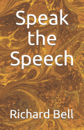 Speak the Speech