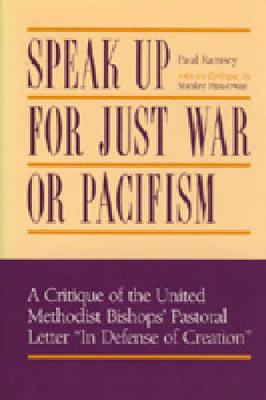 Speak Up for Just War-Ppr. - Ramsey, Paul, and Hauerwas, Stanley, Dr.