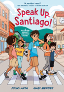 Speak Up, Santiago!: (A Hillside Valley Graphic Novel)