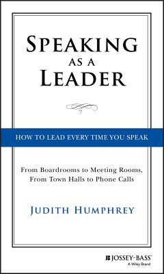 Speaking As a Leader - Humphrey, Judith