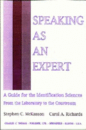 Speaking as an Expert: A Guide for the Identification Sciences from the Laboratory to the Courtroom