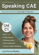 Speaking CAE: Ten practice tests for the Cambridge C1 Advanced