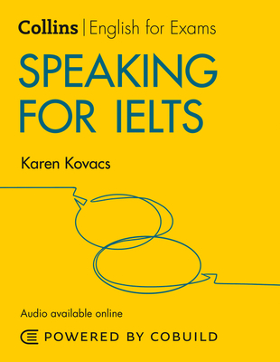 Speaking for Ielts 5-6+ (B1+) - Kovacs, Karen