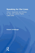 Speaking for Our Lives: Historic Speeches and Rhetoric for Gay and Lesbian Rights (1892-2000)