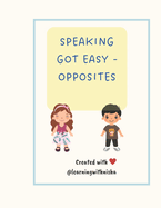 Speaking got easy - Opposites