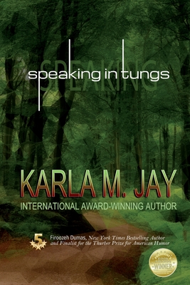 Speaking in Tungs - Jay, Karla M