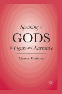 Speaking of Gods in Figure and Narrative