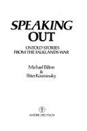 Speaking Out: Untold Stories from the Falklands War