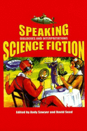 Speaking Science Fiction: Dialogues and Interpretations