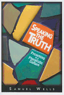 Speaking the Truth: Preaching in a Pluralistic Culture