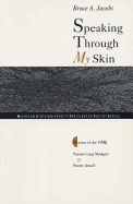 Speaking Through My Skin: Poems