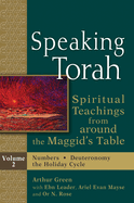 Speaking Torah Vol 2: Spiritual Teachings from Around the Maggid's Table